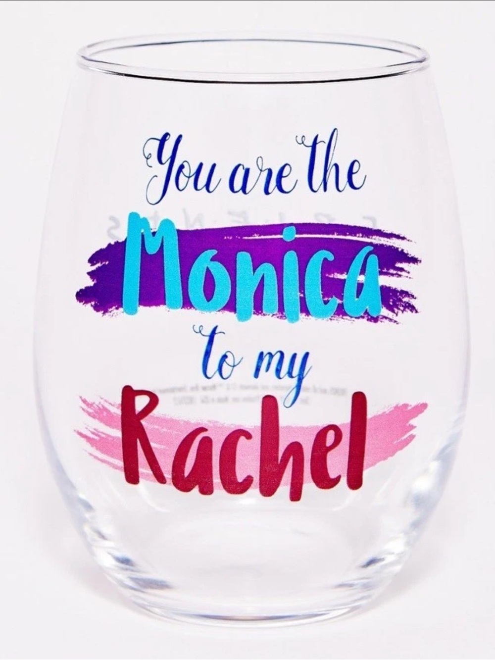 Friends TV Show You are the Monica to my Rachel Stemless Wine Glass - 20oz 🍷